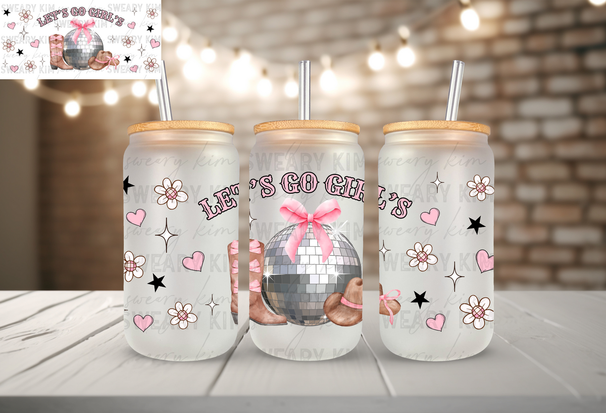 Let's Go Girls Disco Cowgirl UV Dtf 16oz glass can wrap