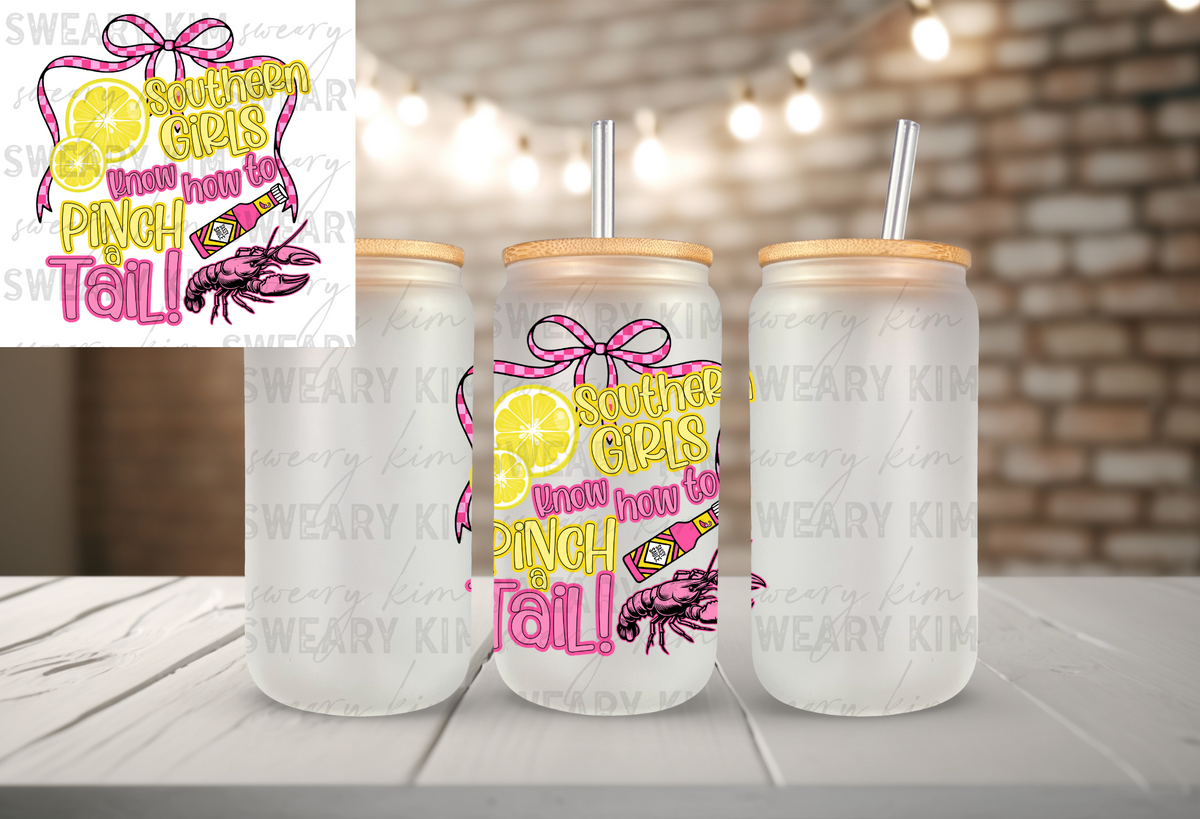 Southern Girls Pinch A Tail UV Dtf Decal