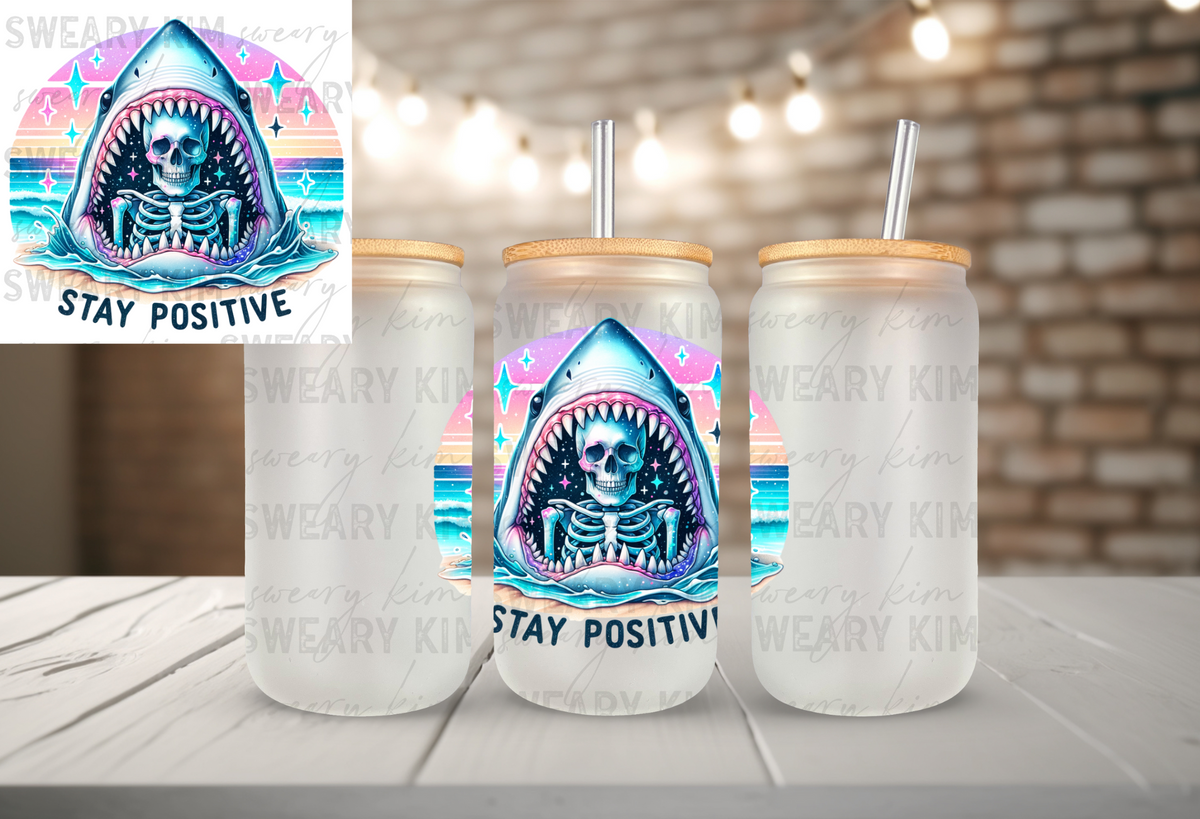 Stay Positive Shark UV Dtf Decal