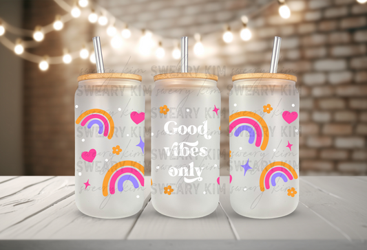 Good Vibes Only Rainbows UV Dtf 16oz glass can wrap