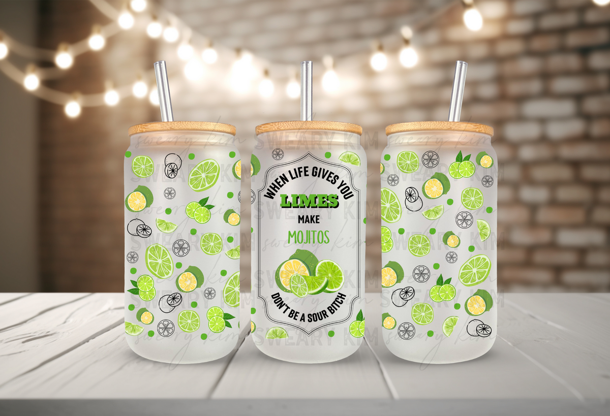 When Life Gives You Limes (Sweary) UV Dtf 16oz glass can wrap