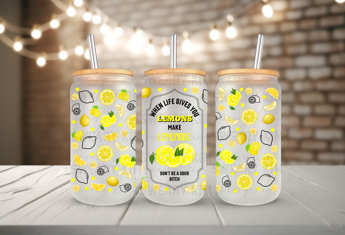 When Life Gives You Lemons (Sweary) UV Dtf 16oz glass can wrap