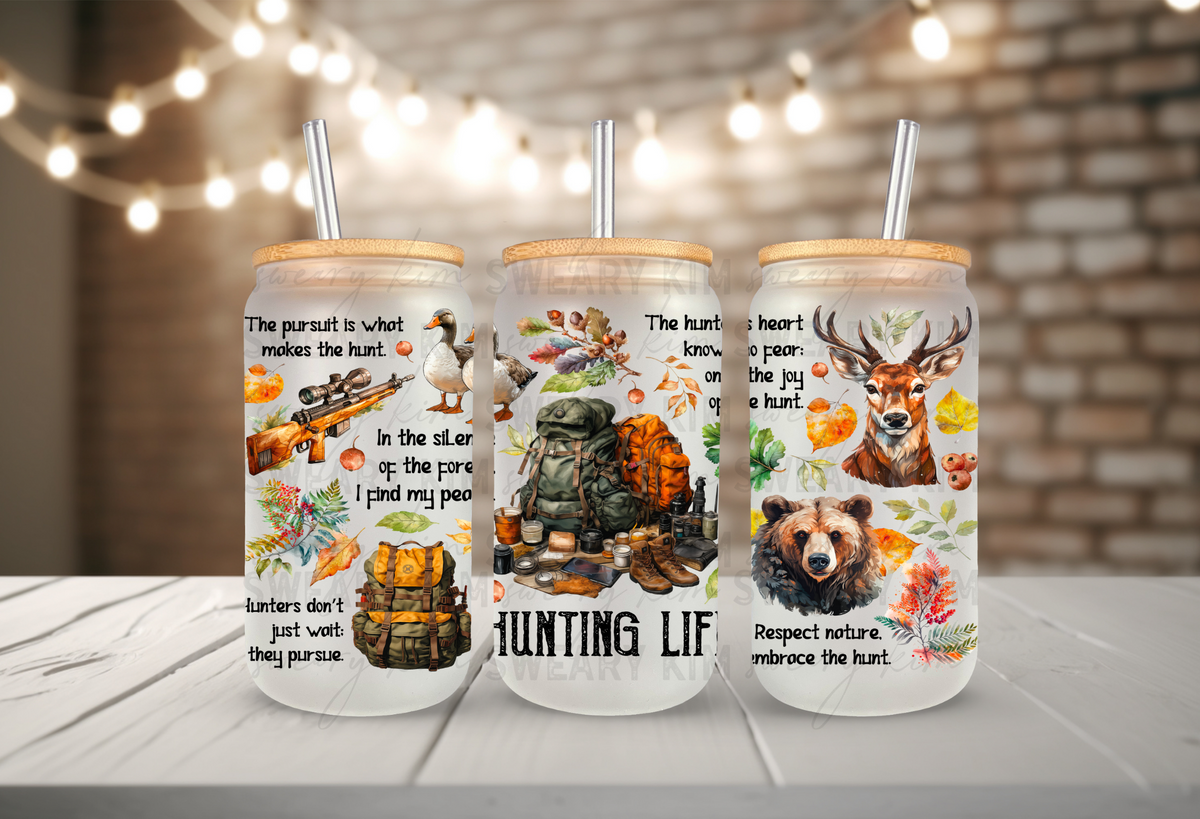 Hunting Life UV Dtf 16oz glass can wrap