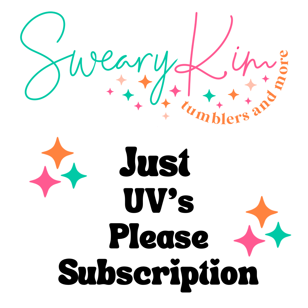 SK UV DTF Only Monthly Subscription ***Do Not Purchase With Any Other Items***