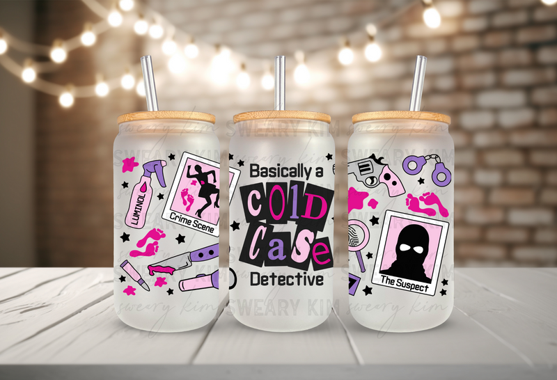 Cold Case Detective UV Dtf 16oz glass can wrap – Sweary Kim