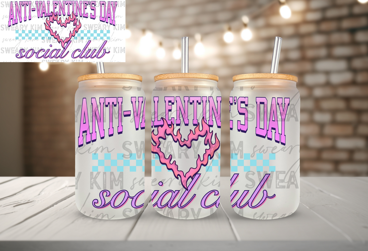 Exclusive Anti-Valentine's Social Club UV Dtf 16oz glass can wrap