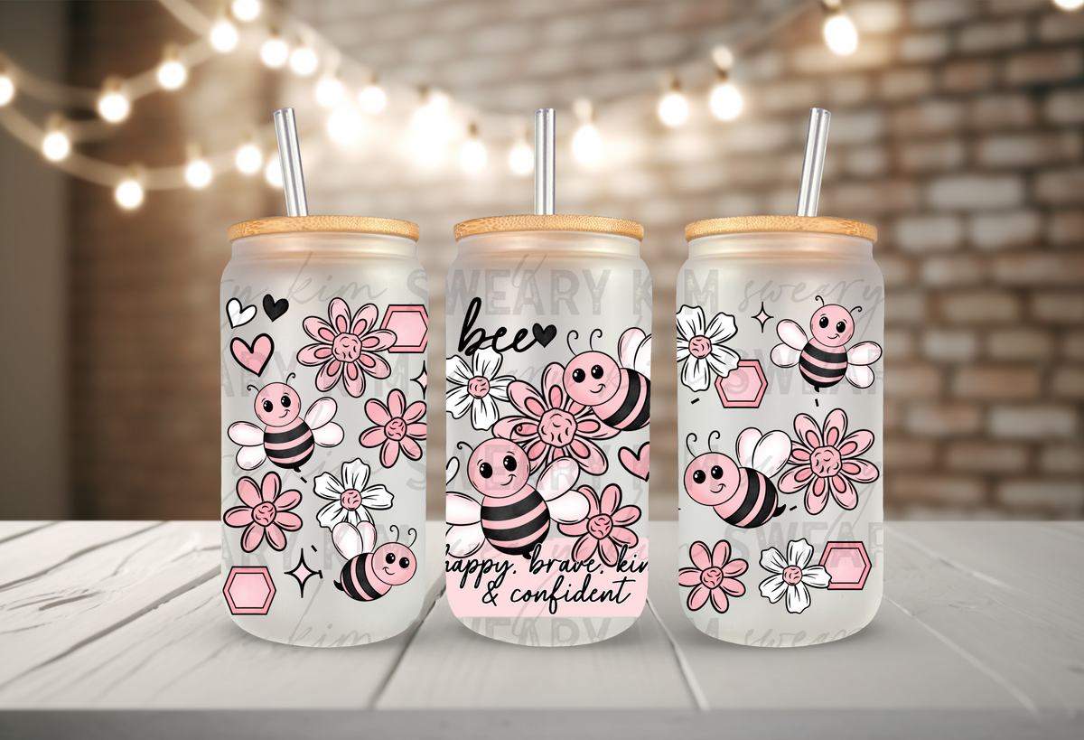 Exclusive Bee Happy Brave Kind & Confident UV Dtf 16oz glass can wrap