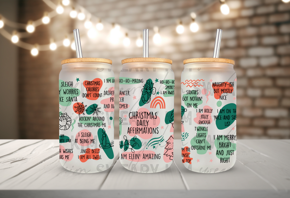 Christmas Daily Affirmations UV Dtf 16oz glass can wrap