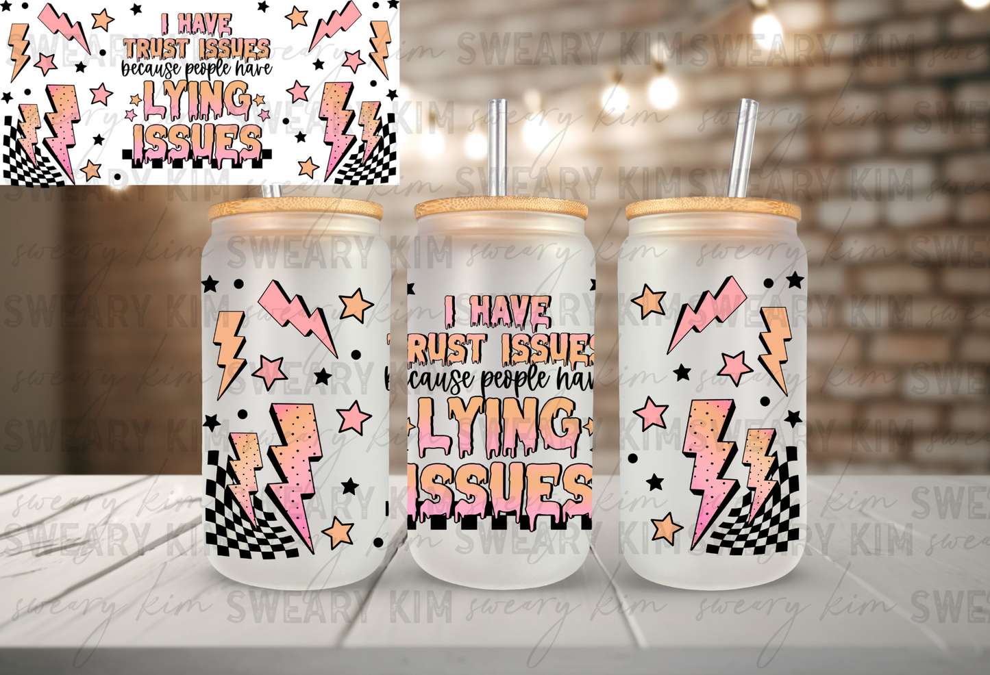 Lying Issues UV Dtf 16oz glass can wrap