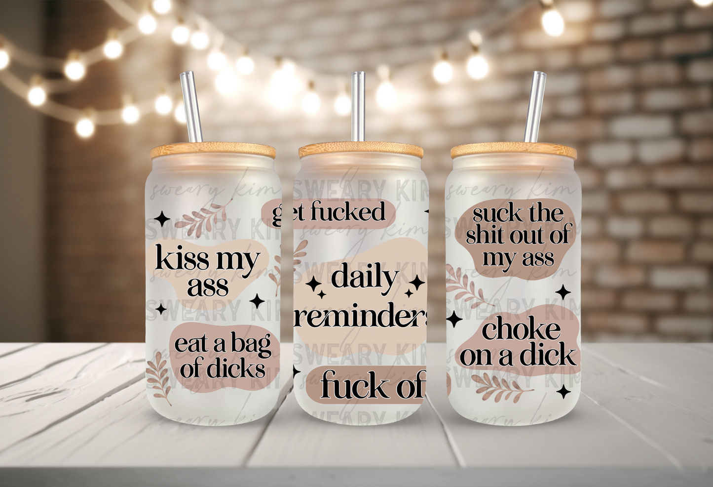 Sassy Daily Reminders UV Dtf 16oz glass can wrap