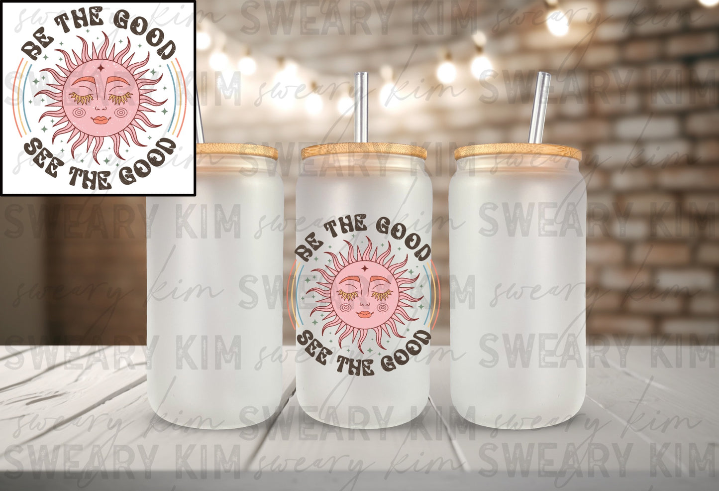 Be The Good See The Good Distressed Sun UV Dtf Decal