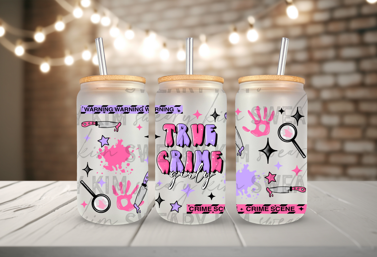 Exclusive True Crime Girly UV Dtf 16oz glass can wrap