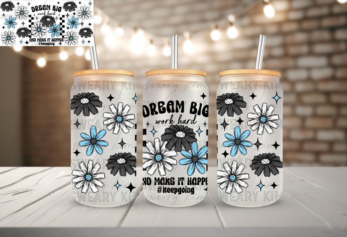 Dream Big (Black) UV Dtf 16oz glass can wrap