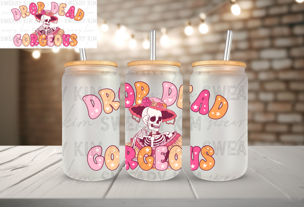 Drop Dead Gorgeous UV Dtf 16oz glass can wrap