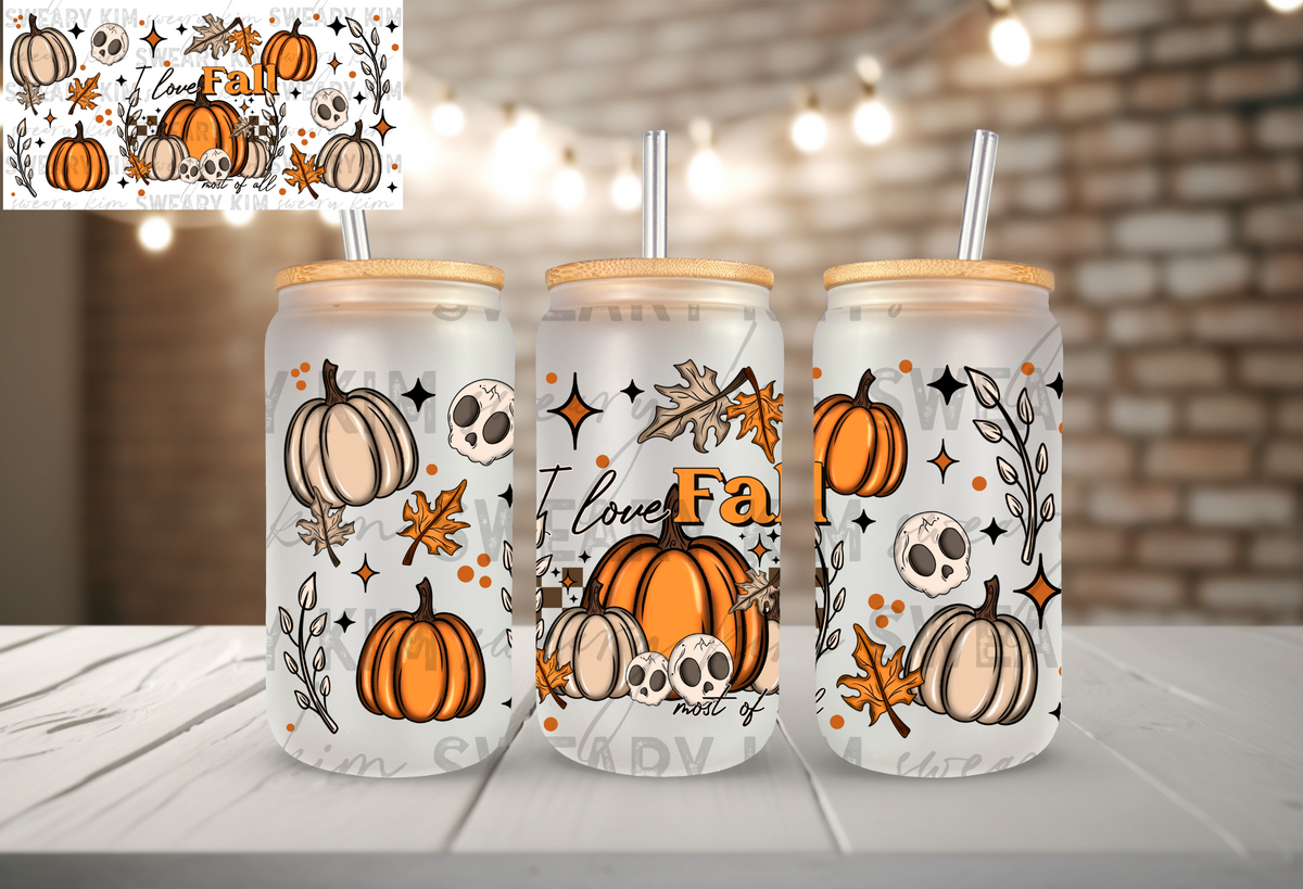 I Love Fall Most Of All UV Dtf 16oz glass can wrap