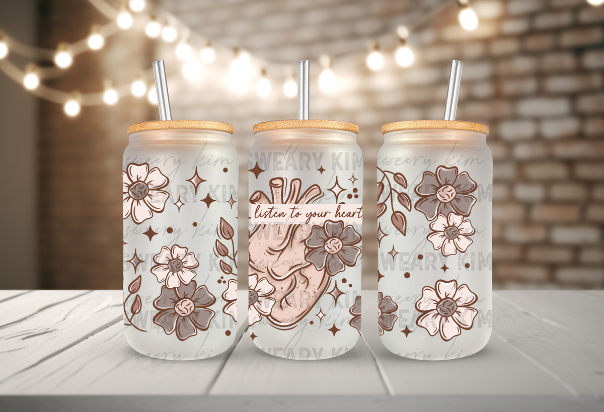 Listen To Your Heart UV Dtf 16oz glass can wrap