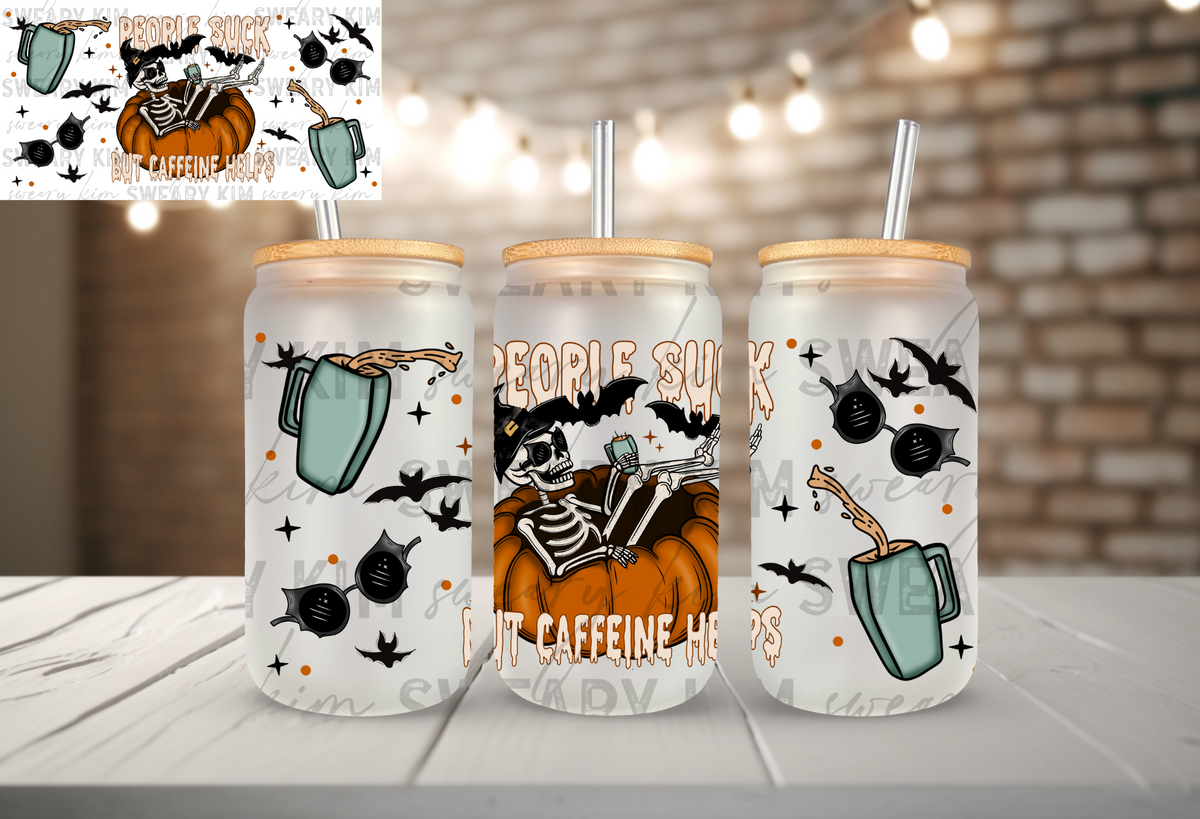 People Suck Caffeine Helps UV Dtf 16oz glass can wrap