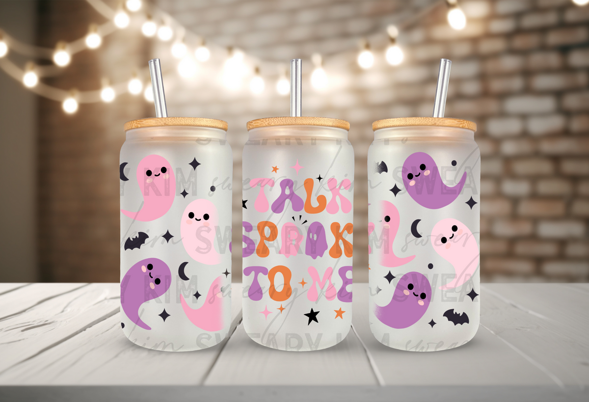 Talk Spooky To Me UV Dtf 16oz glass can wrap