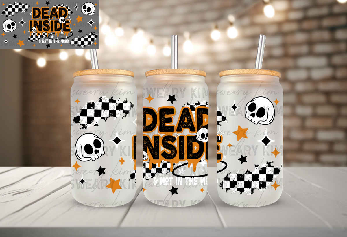 Dead Inside UV Dtf 16oz glass can wrap