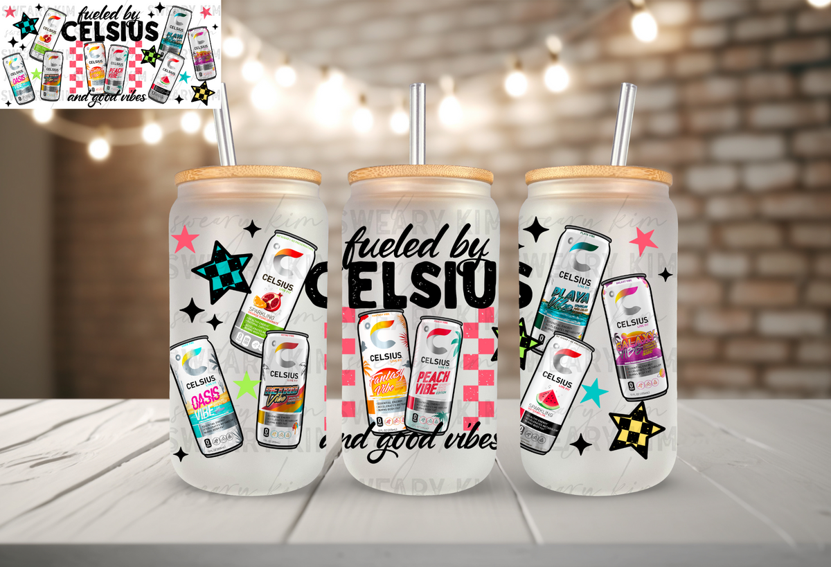 Exclusive Fueled By Celly & Good Vibes UV Dtf 16oz glass can wrap