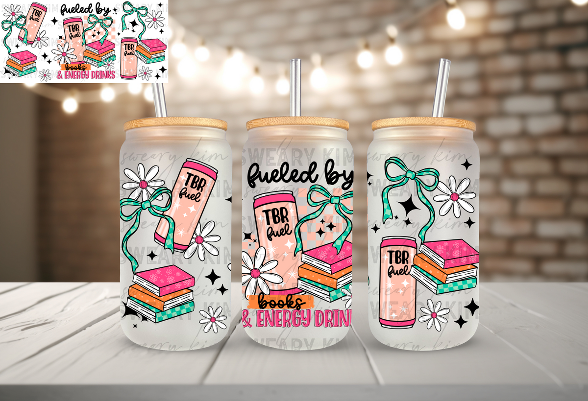 Fueled By Books UV Dtf 16oz glass can wrap