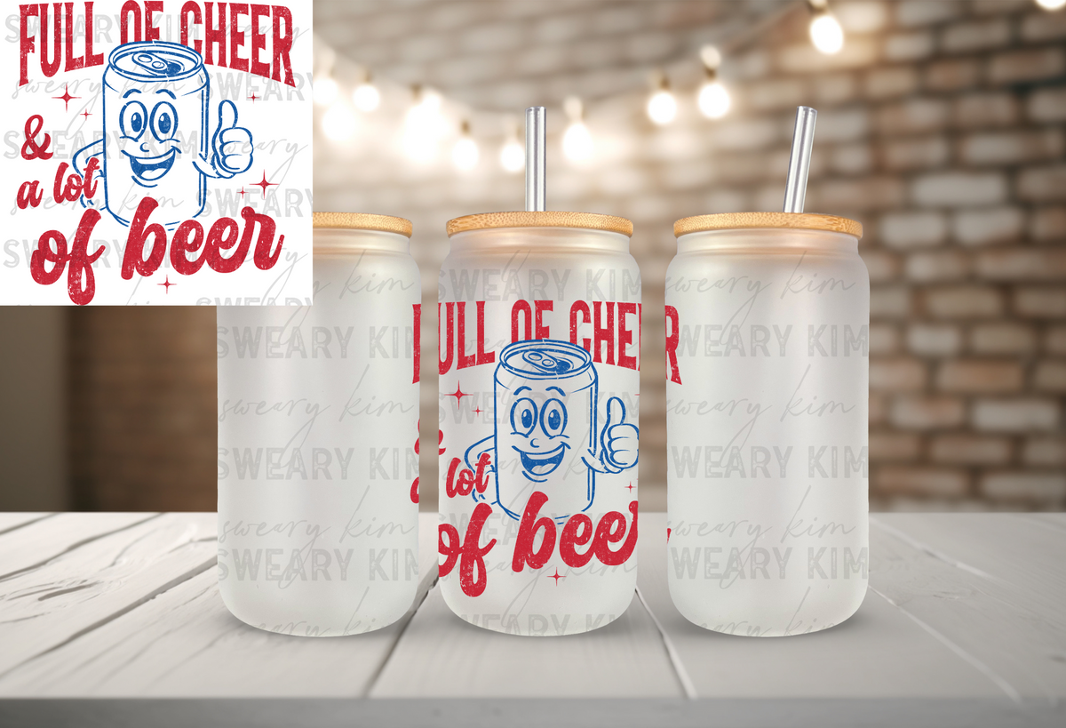 Full Of Cheer & Beer UV Dtf Decal