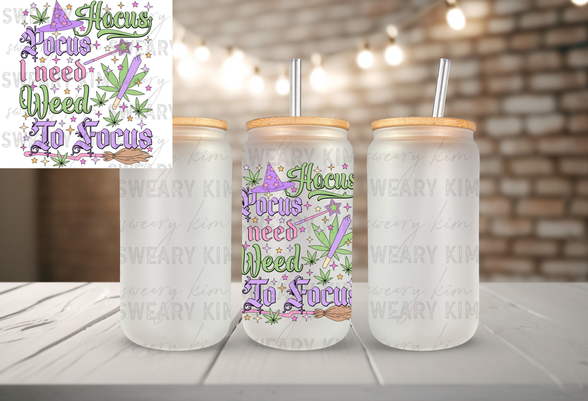 Hocus Pocus Weed To Focus UV Dtf Decal