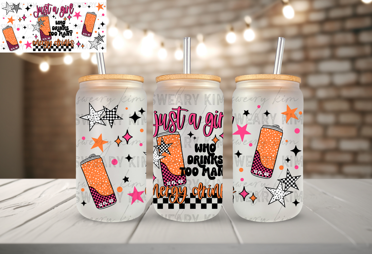 Just A Girl Energy Drinks UV Dtf 16oz glass can wrap
