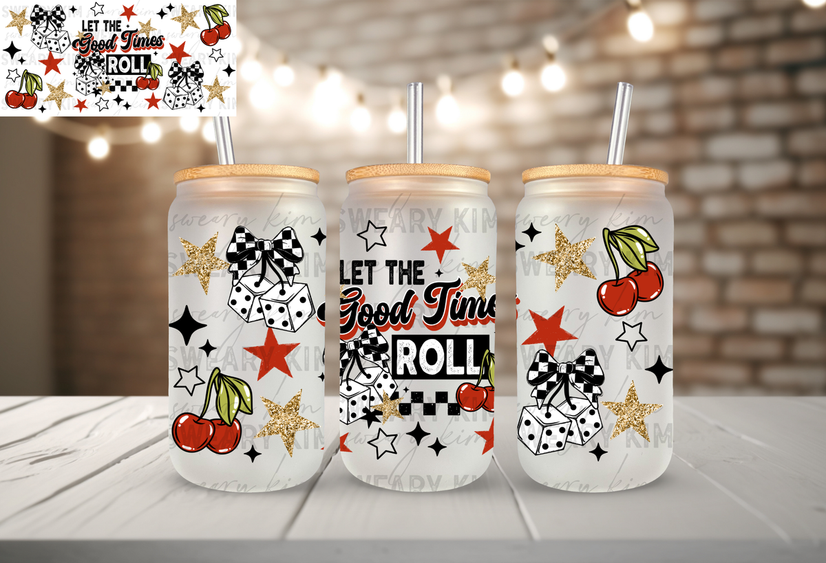 Let The Good Times Roll Cherries UV Dtf 16oz glass can wrap