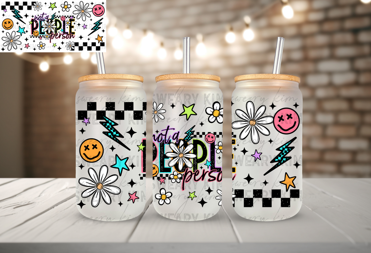 Not A People Person UV Dtf 16oz glass can wrap