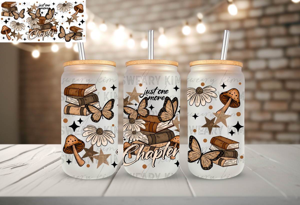 Just One More Chapter UV Dtf 16oz glass can wrap