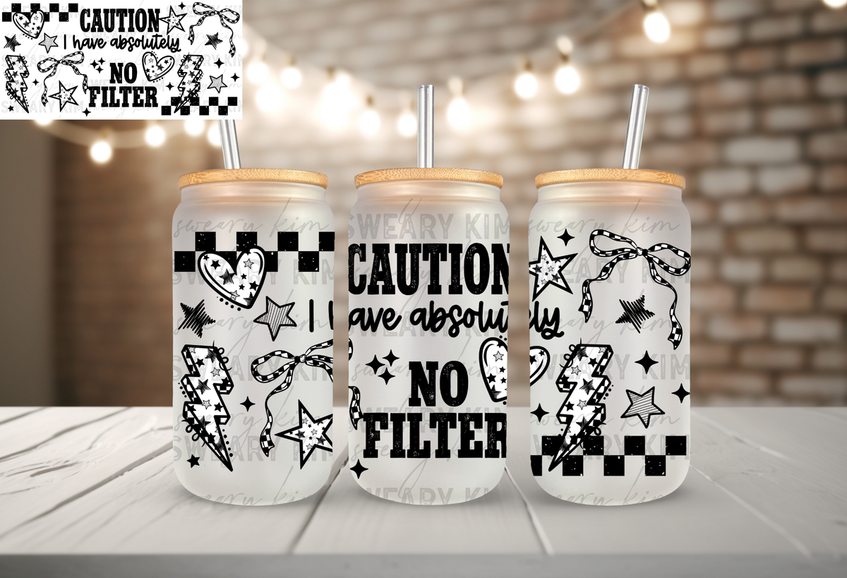 Exclusive Caution No Filter (Black) UV Dtf 16oz glass can wrap