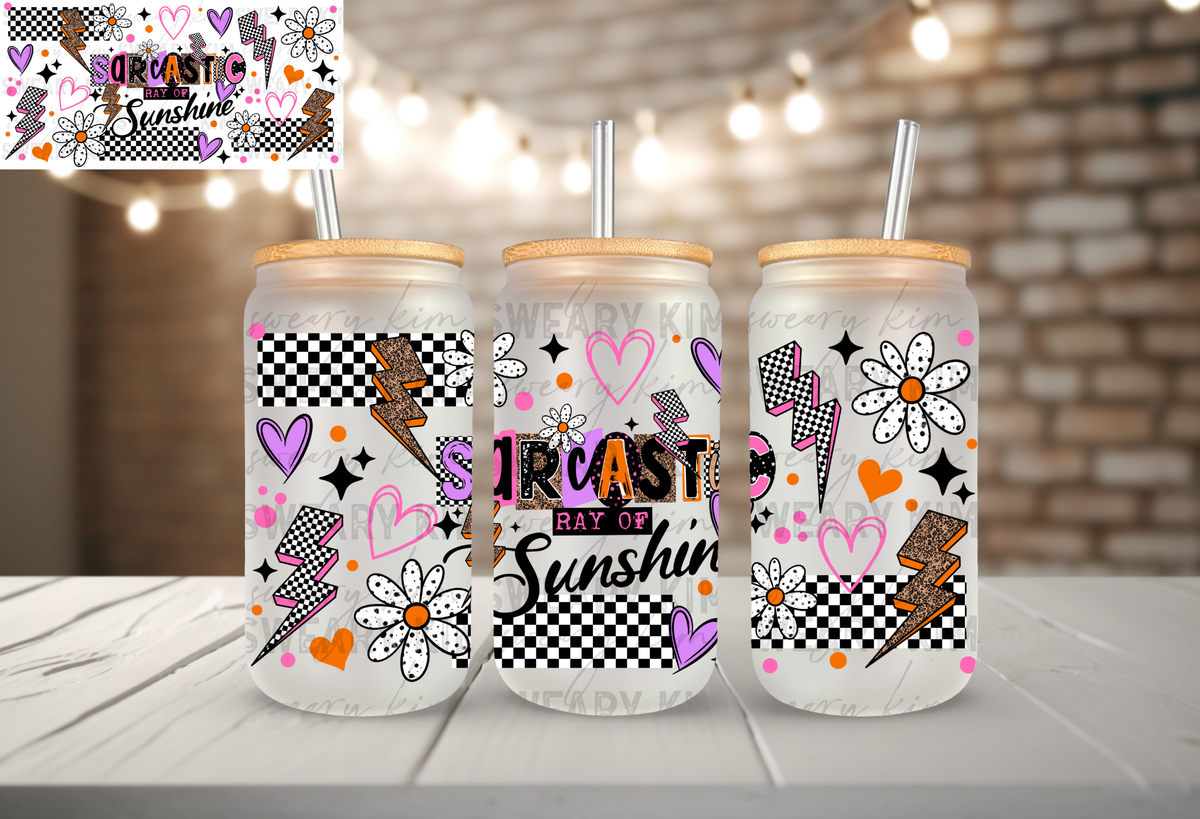 Sarcastic Ray Of Sunshine UV Dtf 16oz glass can wrap