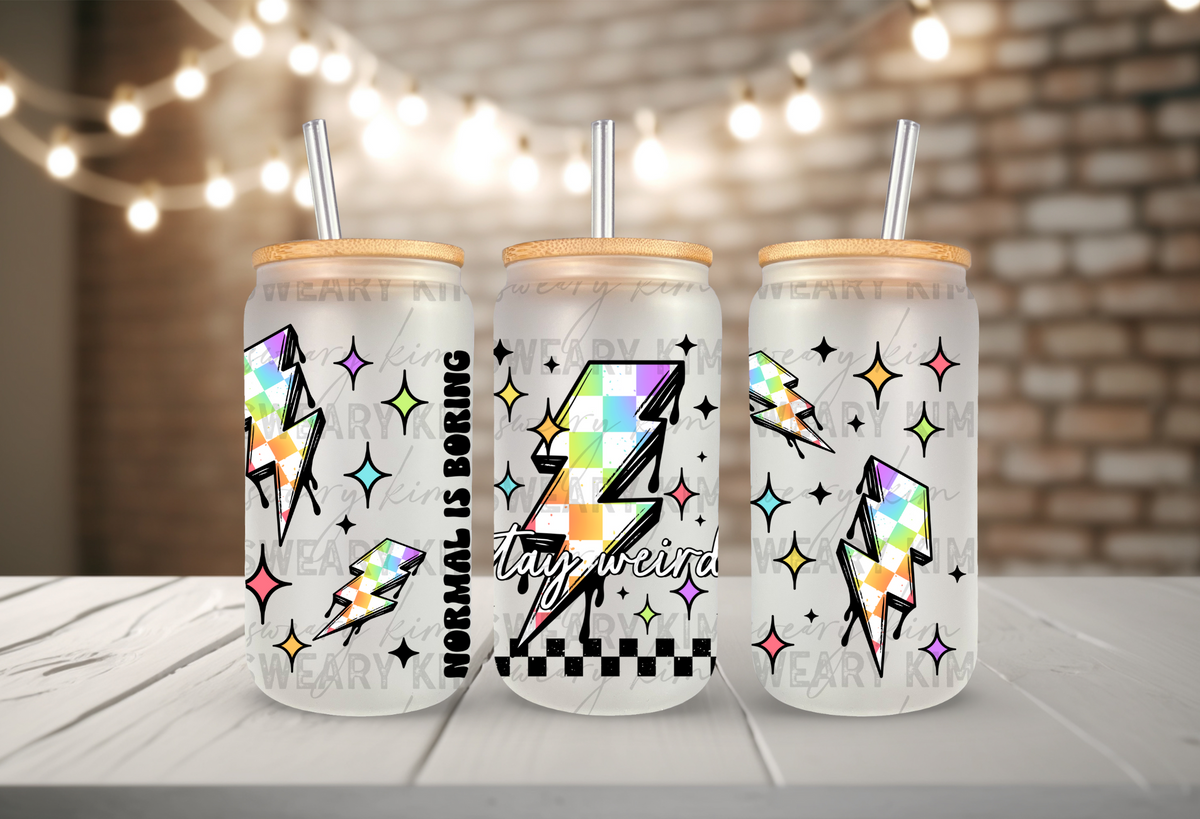 Stay Weird Normal Is Boring (Black) UV Dtf 16oz glass can wrap