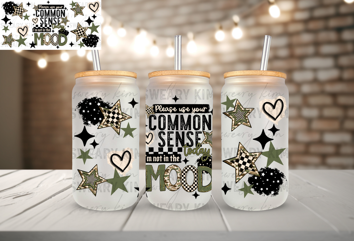 Use Your Common Sense UV Dtf 16oz glass can wrap